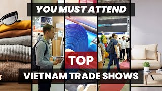 Vietnam Expo  TOP Trade shows Fairs and MUSTVISIT Exhibitions in 2024  Manufacturing amp Sourcing [upl. by Eimot]