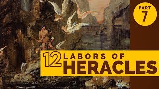 The 12 Labors of Heracles Part 7  The Stymphalian Birds [upl. by Anegroeg178]