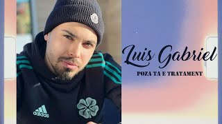 Luis Gabriel  Poza ta e tratament  LIVE 2023 [upl. by Anelra332]