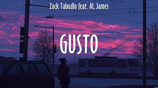 Gusto  Zack Tabudlo feat AL James Lyrics  24⧸7 365  elijah woods [upl. by Yddor]