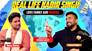 ⁠KARANSEHGALVLOGS Real life kabir singh  love family or dhokha😳HR 26  Unfiltered podcast [upl. by Nylodam950]