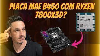 Placa mãe B450M com Ryzen 7800X3D Qual placa de vídeo para Ryzen 5500 [upl. by Ahaelam]