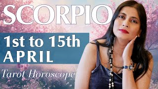 SCORPIO Tarot reading from 1st to 15th April 2024 [upl. by Adniled195]