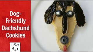 How to Make DogFriendly Dachshund Cookies  DOG LICKS RECIPE [upl. by Nohsid209]