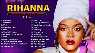 The Best Of Rihanna  Rihanna Greatest Hits Full Album 2024 [upl. by Anauqed]