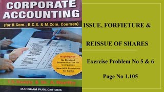 Corporate Accounting  Issue Forfeiture amp Reissue of Shares Exercise Problem No 5 amp 6 [upl. by Criswell963]