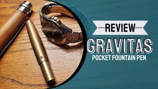 Gravitas Pocket Brass Fountain Pen Review • Next Level EDC [upl. by Stannwood]