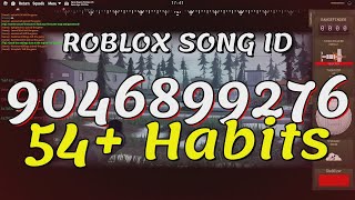 54 Habits Roblox Song IDsCodes [upl. by Droffig]