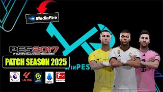 AKHIRNYA RILIS  CARA INSTALL PES 2017 UPDATE PATCH SEASON 2025 ALL COMPETITIONS [upl. by Yeleen]