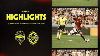 HIGHLIGHTS Vancouver Whitecaps FC vs Seattle Sounders FC  July 08 2023 [upl. by Leinaj]