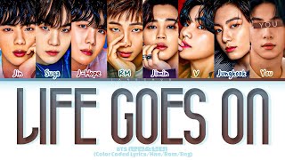 BTS quotLife Goes Onquot 8 Members LyricsYou As A MemberREQUEST [upl. by Eanrahs140]