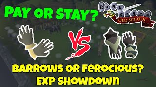 Pay or Stay 42  Barrows Gloves vs Ferocious Gloves  OSRS NMZ [upl. by Norre]