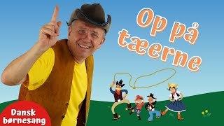 Op på tæerne  Ned i knæerne  Cowboy sang  Kendt børnesang  Musik  Dans  Motorik  Michael Back [upl. by Nodnarg404]