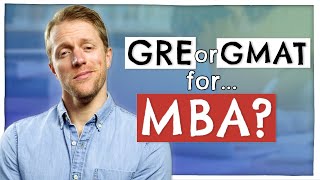 GMAT vs GRE For MBA Which Should You Choose [upl. by Ykceb]