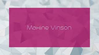 Maxine Vinson  appearance [upl. by Tiphanie]