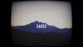 SADEC Slow [upl. by Ellenehc546]