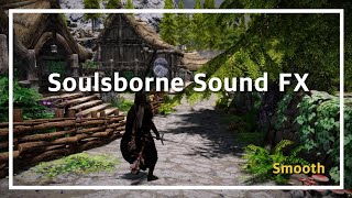 SKYRIM Soulsborne Sound FX [upl. by Llerrom612]