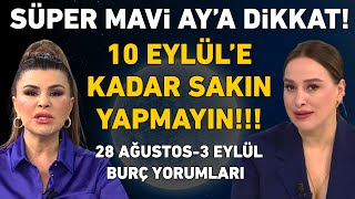 NURAY SAYARIDAN ÖNEMLİ UYARILAR 28 AĞUSTOS3 EYLÜL BURÇ YORUMLARI [upl. by Asirap]