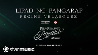 Lipad Ng Pangarap  Regine Velasquez From quotPira Pirasong Paraisoquot  Lyrics [upl. by Arodoet]