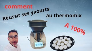 Réussir à 100 ses Yaourts au TM6 thermomix [upl. by Agustin548]