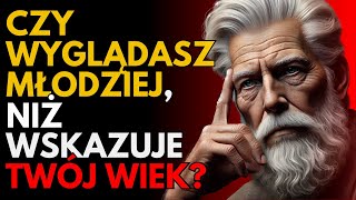 Duchowe znaczenie dlaczego wyglądasz młodziej niż wskazuje Twój wiek  Duchowa mądrość  STOICYZM [upl. by Ahsaei]