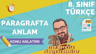 8 SINIF TÜRKÇE  PARAGRAFTA ANLAM KONU ANLATIMI [upl. by Mart]