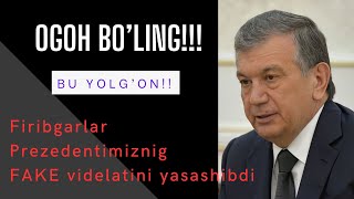 SHAVKAR Mirziyoyev Feyk video Ogoh Boling Prezidentimizning nomidan foydalangan Fribgarlar [upl. by Arodoeht]