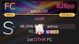 aetrna  TeamGrimoireAmaneko  croiX EXHAUST HDDTHR 9835 1 826pp FC  osu [upl. by Shipp]