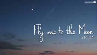 𝚆𝚊𝚛𝚖𝚜𝚘𝚞𝚗𝚍 𝙹𝚊𝚣𝚣 𝙿𝚒𝚊𝚗𝚘 Fly me to the Moon  210726 [upl. by Sella]