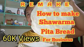 How to make pita bread for business  paano gumawa ng pita bread para negosyo  Pita Bread [upl. by Odlanyar838]