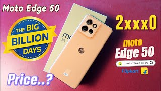 Motorola Edge 50 Price In Flipkart Big Billion Day Sale 2024  Moto Edge 50 Price in BBD Sale [upl. by Kristi]