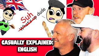 Casually Explained The English Language REACTION  OFFICE BLOKES REACT [upl. by Narcis]