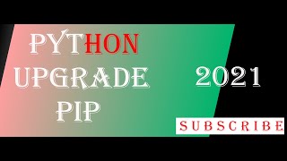 Upgrade pip  Python  windows  How To   2021 [upl. by Justine]