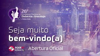 26º Congresso de Obstetrícia e Ginecologia SOGESP  2ª Edição Online  Abertura Oficial [upl. by Margeaux639]