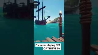 Never playing Sea of thieves again💀 [upl. by Magdala648]