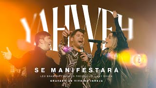 Yahweh Se Manifestará  Na Igreja Ao Vivo  Marcos Freire JullianySouza LeoBrandao [upl. by Annatnas]