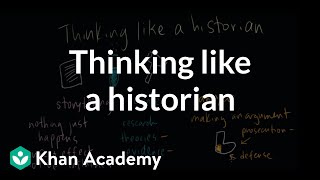 Thinking like a historian  The historians toolkit  US History  Khan Academy [upl. by Sedda879]