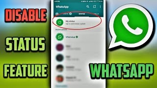 How to DisableRemove WhatsApp Status Feature  WhatsApp Status Stories [upl. by Nivel]