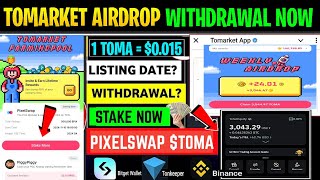 Tomarket Farmingpool Stake PixelSwap  TOMA Weekly Airdrop Withdrawal Process  TOMA Pool [upl. by Tomasine897]