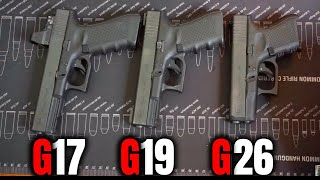 Glock Comparison G17 Vs G19 Vs G26 [upl. by Yecad]