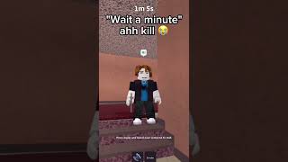 quotWait a minutequot ahh kill 😭 roblox mm2 shorts [upl. by Leverett]