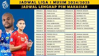 JADWAL PERTANDINGAN PSM MAKASSAR LIGA 1 MUSIM 20242025 [upl. by Sandberg]