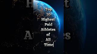 Top 10 Highest Paid Athletes Of All Time shorts highest highestpaid [upl. by Meaghan870]