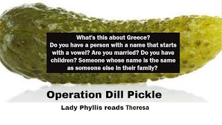 Operation Dill Pickle  Lady Phyllis reads Theresa [upl. by Natalya]