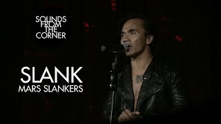 Slank  Mars Slankers  Sounds From The Corner Live 21 [upl. by Villada328]