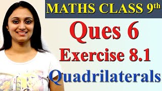 Q 6 Ex 81 Chapter 8  Quadrilaterals Maths Class 9th NCERT [upl. by Greenwell]