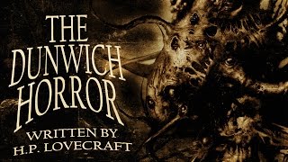 quotThe Dunwich Horrorquot HP Lovecraft classic horror audiobook ― Chilling Tales for Dark Nights [upl. by Chae227]