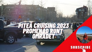 Piteå Cruising 2023  Promenad runt området [upl. by Minnaminnie]