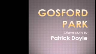 Gosford Park 16 Only for a While [upl. by Allenod]