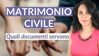 MATRIMONIO CIVILE Quali documenti servono per sposarsi in Comune [upl. by Pickar]